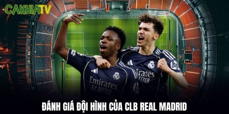 Nhận Định Real Madrid Mới Nhất Trước Mùa Giải 2026/27